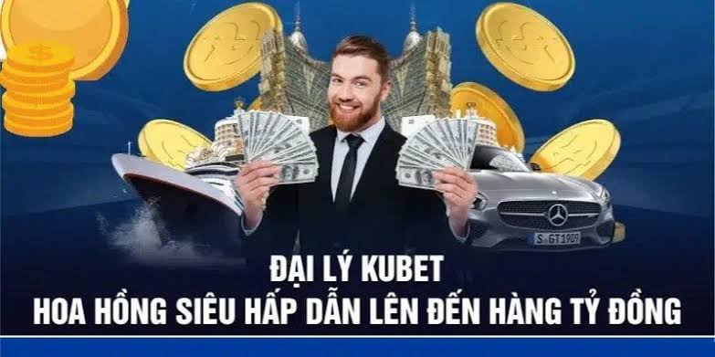 Đại Lý Kubet – Cơ Hội Hợp Tác Tiềm Năng, Gia Tăng Thu Nhập Bền Vững 2026