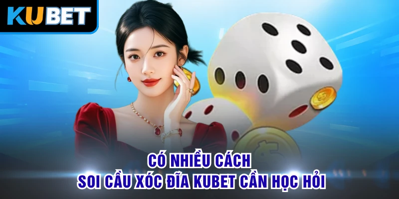Bí Quyết Soi Cầu Xóc Đĩa KUBET: 5 Phương Pháp Chắc Thắng Từ Chuyên Gia